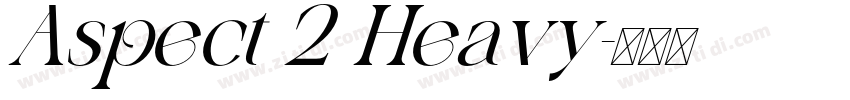 Aspect 2 Heavy字体转换 Aspect 2 Heavy字体转换